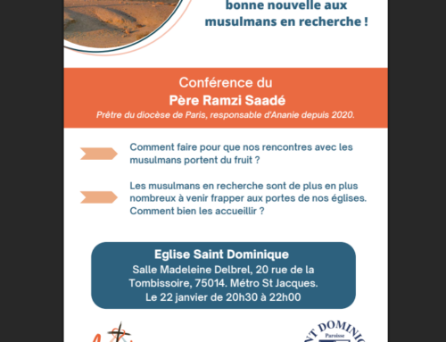 Comment annoncer la Bonne Nouvelle aux musulmans en recherche !